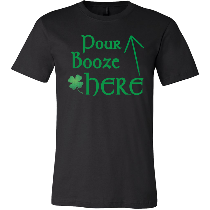 Pour Booze Here St. Patrick's Day Shirt