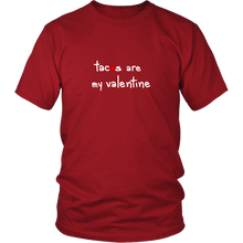 Tacos are my Valentine Shirt