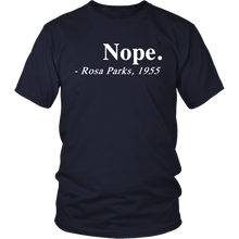 Nope. Rosa Parks, 1955 Quotation Adult T-Shirt Tee