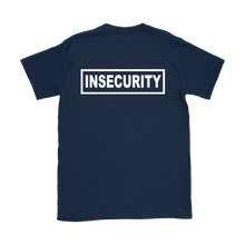 Hilarious Ironic IN SECURITY Staff Funny Shirt