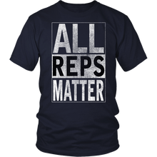 All Reps Matter Men's and Women's Pro-Workout T-shirt