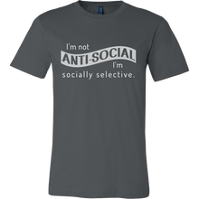 I'm Not Anti-Social, I'm Socially Selective T Shirt