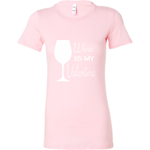 Wine is My Valentine Shirt