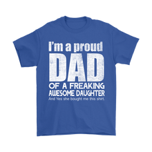 I'm a Proud Dad of an Awesome Daughter Men's Fathers Day Shirt