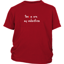 Tacos are my Valentine Shirt